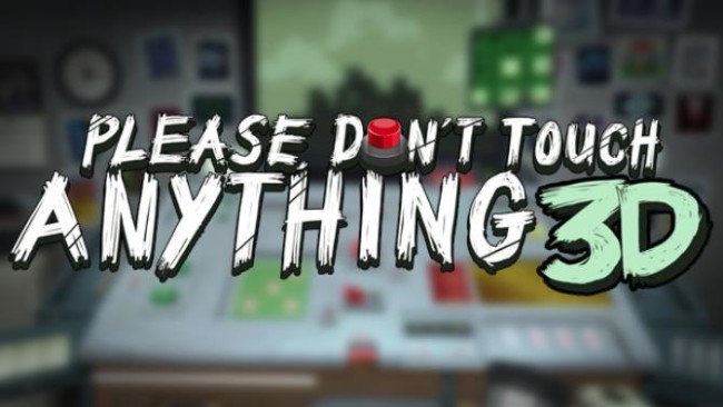 please don t touch anything 3d free download