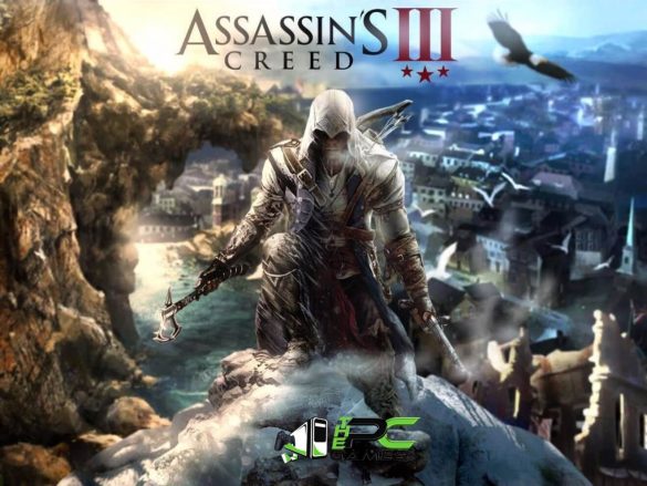 ASSASSIN’S CREED 3 PC Full Version Free Download